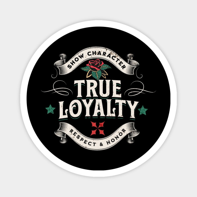 True Loyalty Edition. Magnet by The Cavolii shoppe